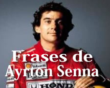 Frase de Ayrton Senna
